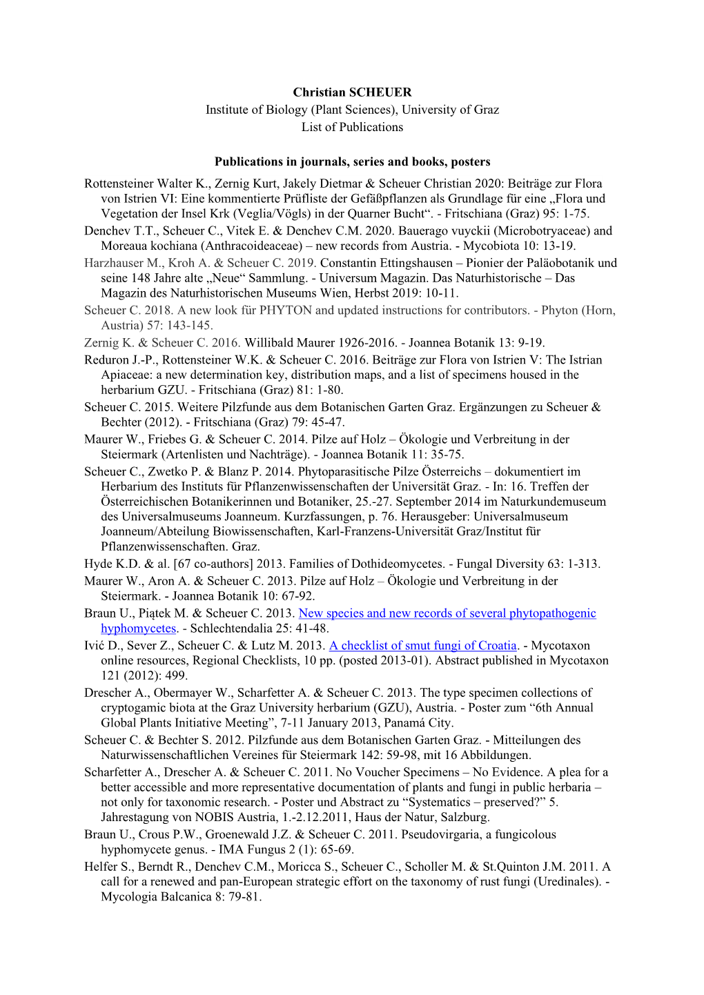 Christian SCHEUER Institute of Biology (Plant Sciences), University of Graz List of Publications