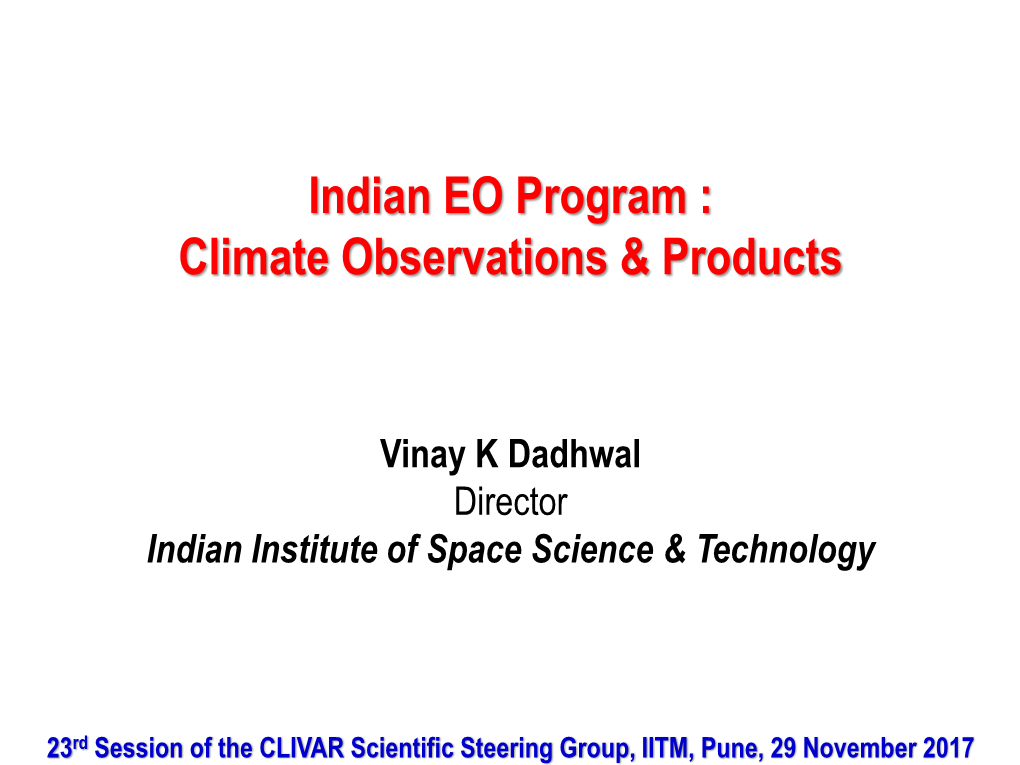 Indian EO Program : Climate Observations & Products