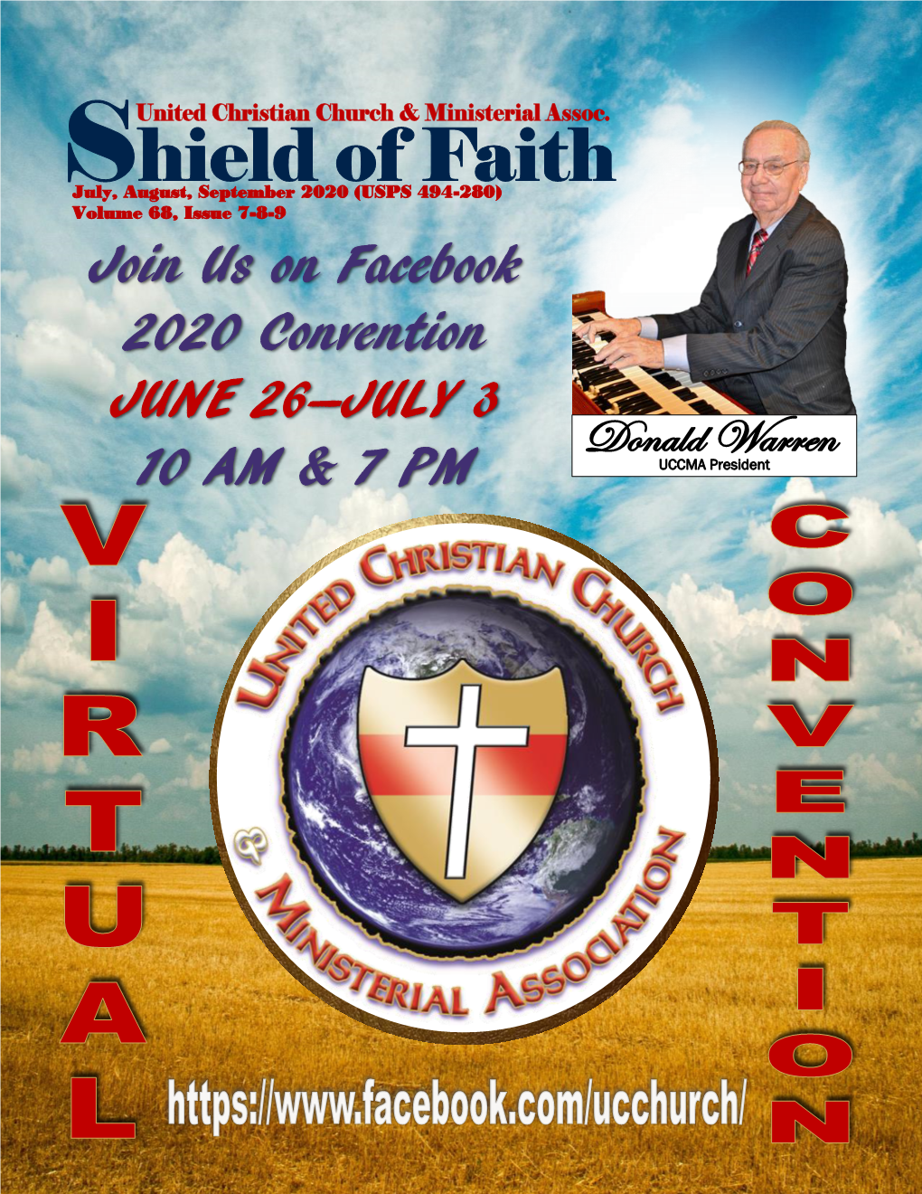 Join Us on Facebook 2020 Convention JUNE 26—JULY 3 10 AM & 7 PM UCCMA President It Is Indeed a Blessing to Be Able to Come to You Today with a Message of Victory