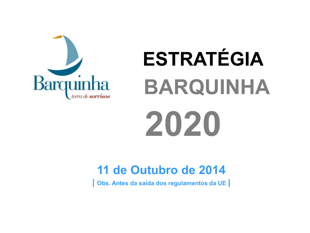 Estratégia Barquinha 2020