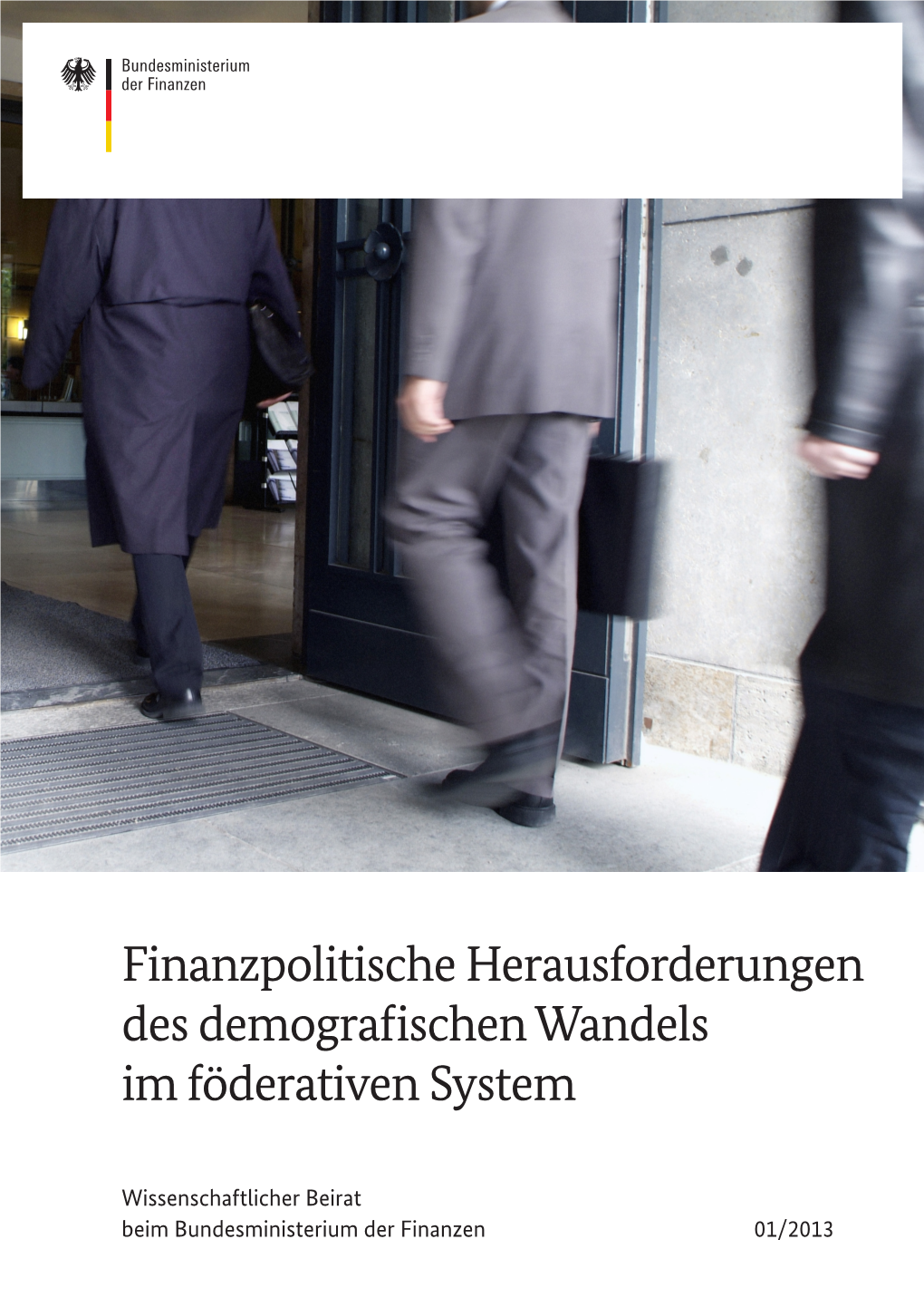 Finanzpolitische Herausforderungen Des Demograf Ischen Wandels Im Föderativen System