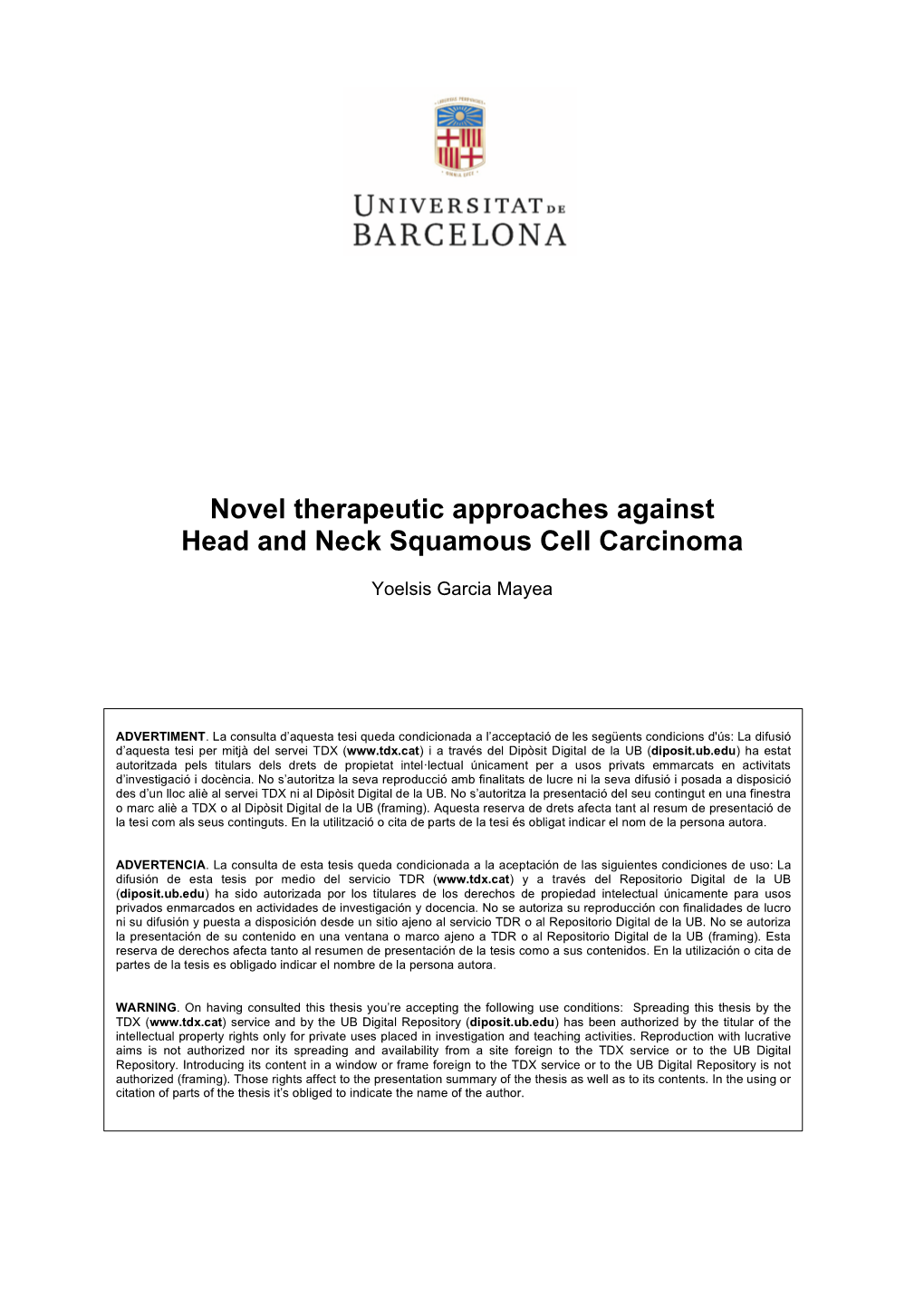 Novel Therapeutic Approaches Against Head and Neck Squamous Cell Carcinoma