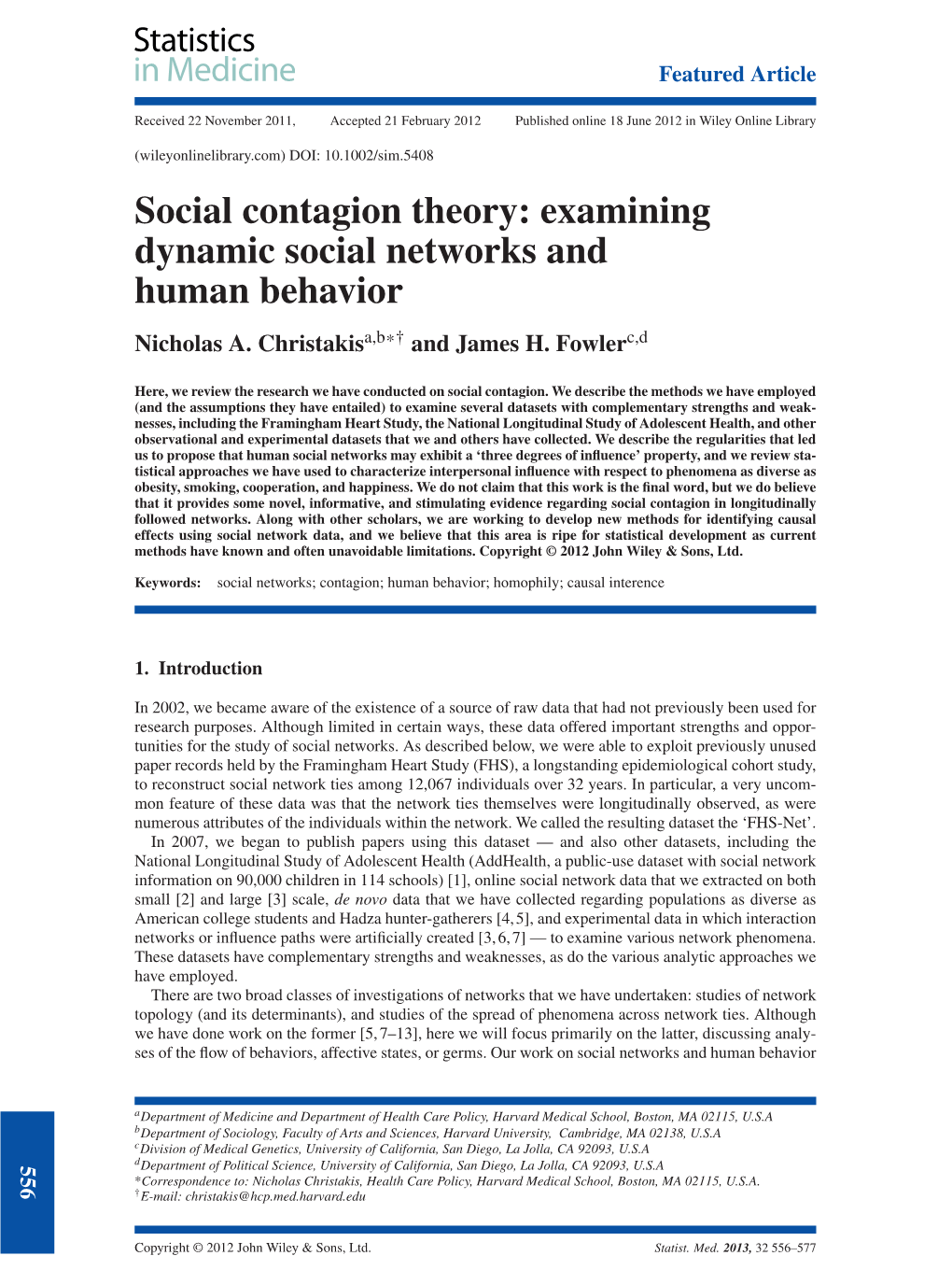 Social Contagion Theory: Examining Dynamic Social Networks and Human Behavior Nicholas A