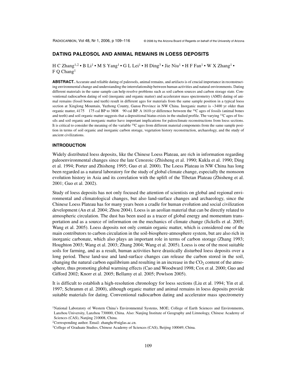 109 DATING PALEOSOL and ANIMAL REMAINS in LOESS DEPOSITS H C Zhang1,2 • B Li1 • M S Yang1 • G L Lei1 • H Ding3 • Jie N
