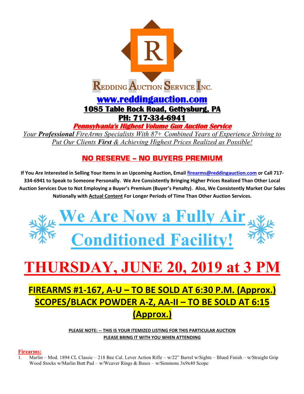 We Are Now a Fully Air Conditioned Facility! THURSDAY, JUNE 20, 2019 at 3 PM FIREARMS #1-167, A-U – to BE SOLD at 6:30 P.M