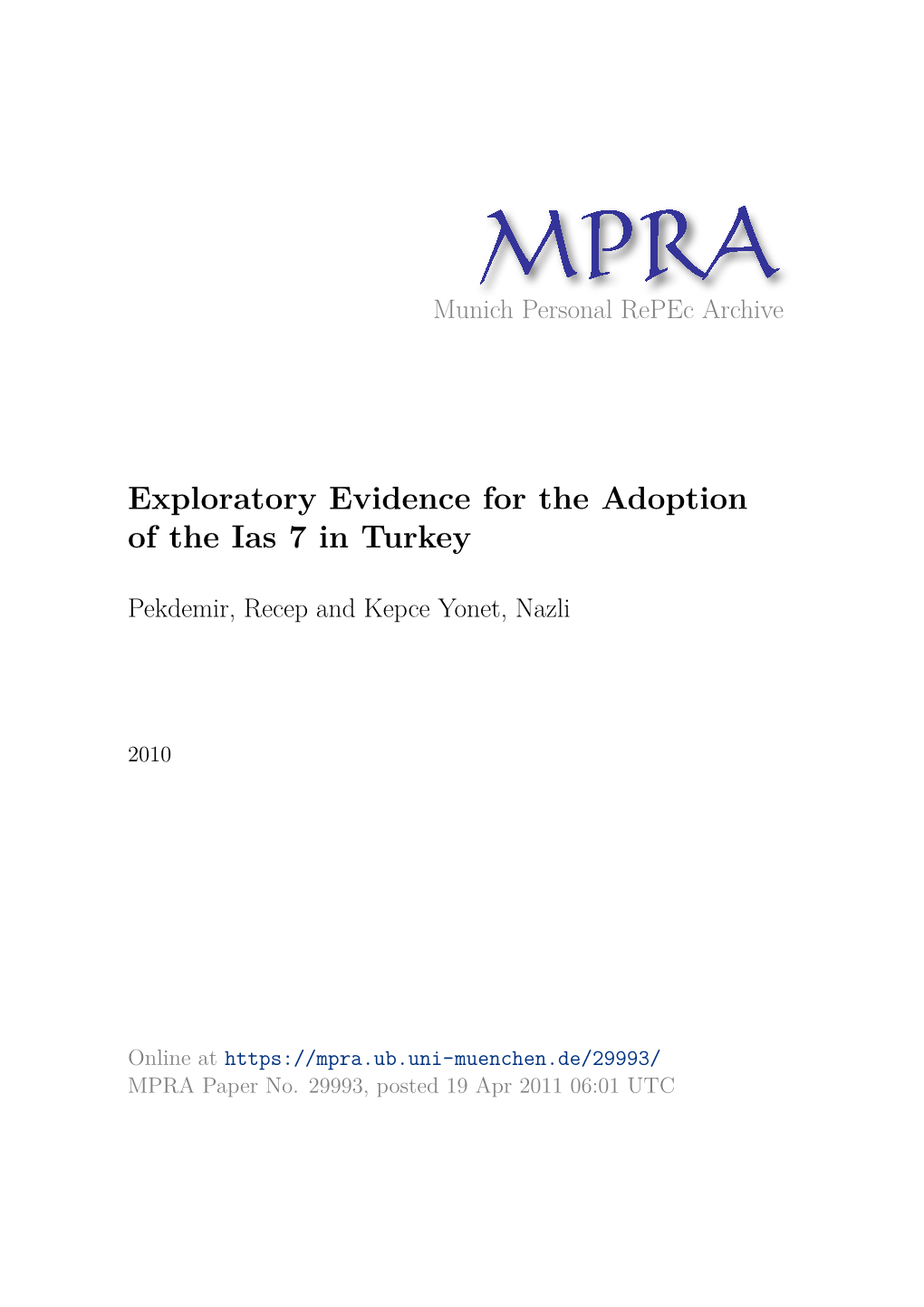 Exploratory Evidence for the Adoption of the Ias 7 in Turkey