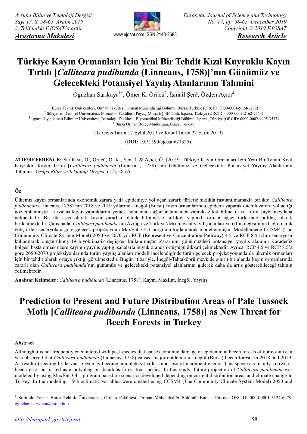 Calliteara Pudibunda (Linneaus, 1758)]’Nın Günümüz Ve Gelecekteki Potansiyel Yayılış Alanlarının Tahmini Oğuzhan Sarıkaya1*, Ömer K