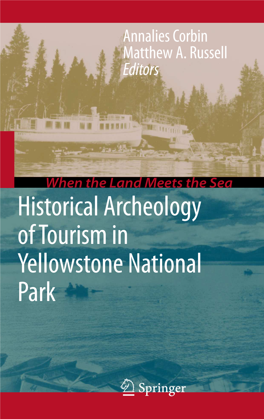 Historical Archeology of Tourism in Yellowstone National Park