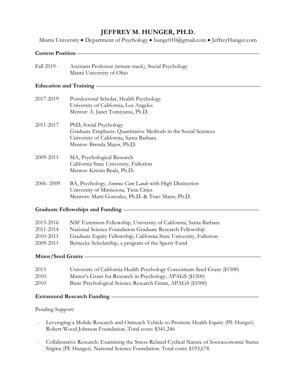 JEFFREY M. HUNGER, PH.D. Miami University • Department of Psychology • Hunge010@Gmail.Com • Jeffreyhunger.Com