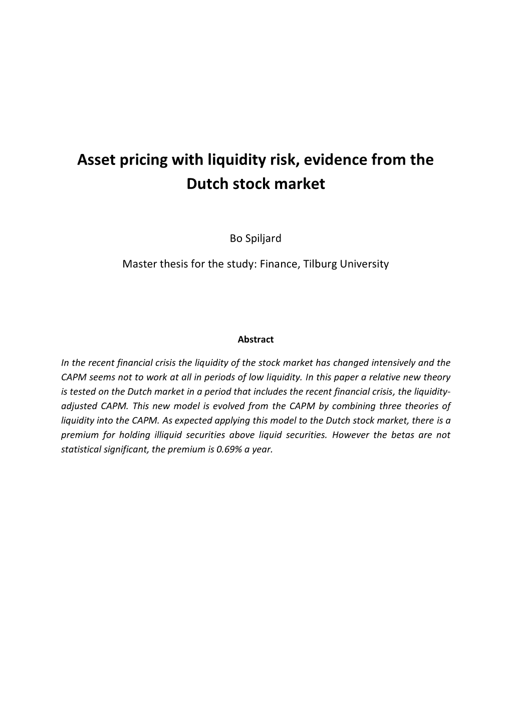 Asset Pricing with Liquidity Risk, Evidence from the Dutch Stock Market