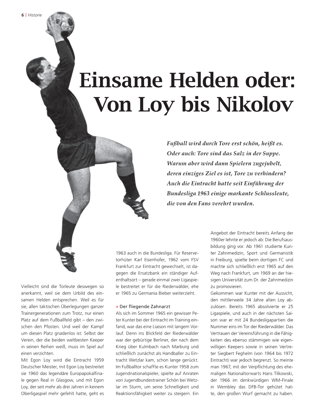 Einsame Helden Oder: Von Loy Bis Nikolov