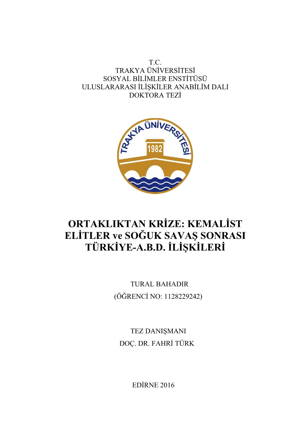 KEMALİST ELİTLER Ve SOĞUK SAVAŞ SONRASI TÜRKİYE-A.B.D