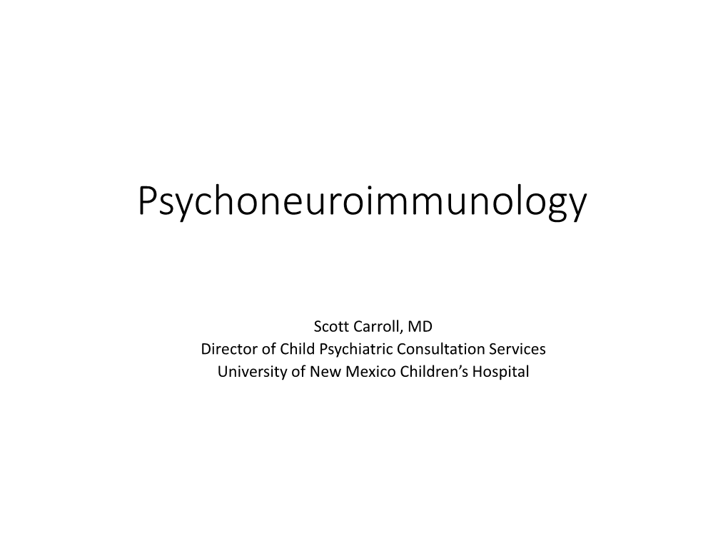 Psychoneuroimmunology