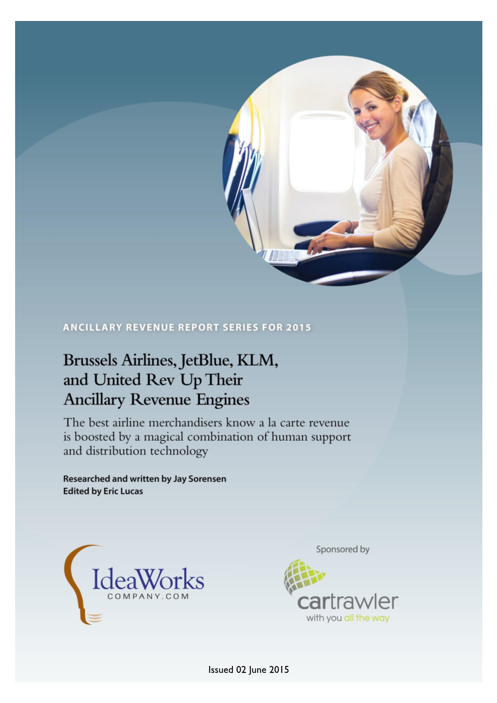 Brussels Airlines, Jetblue, KLM, and United Rev up Their Ancillary Revenue Engines