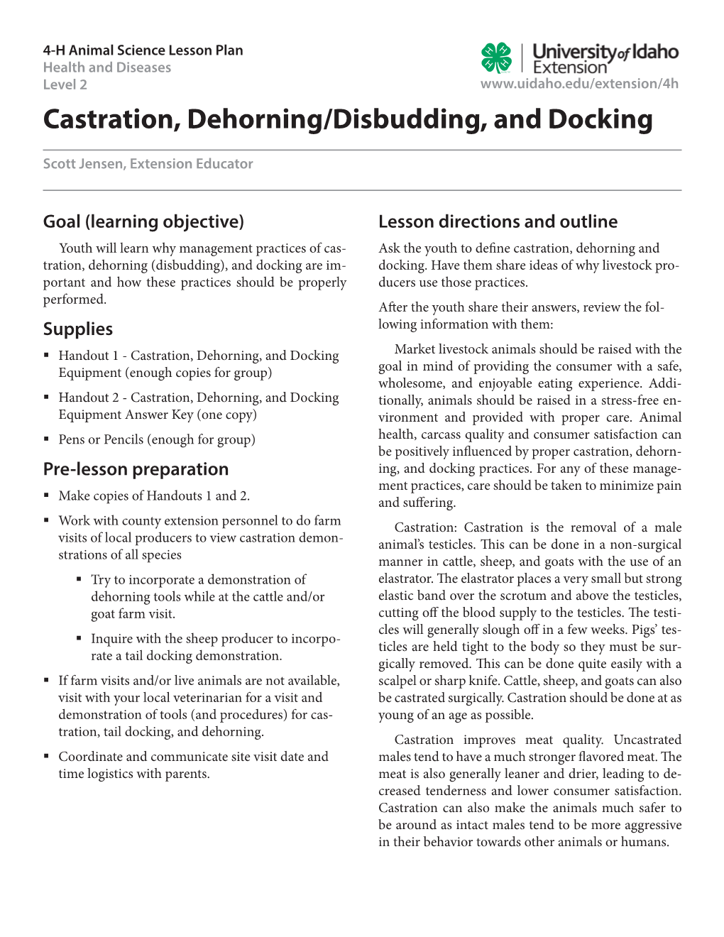 Castration, Dehorning/Disbudding, and Docking