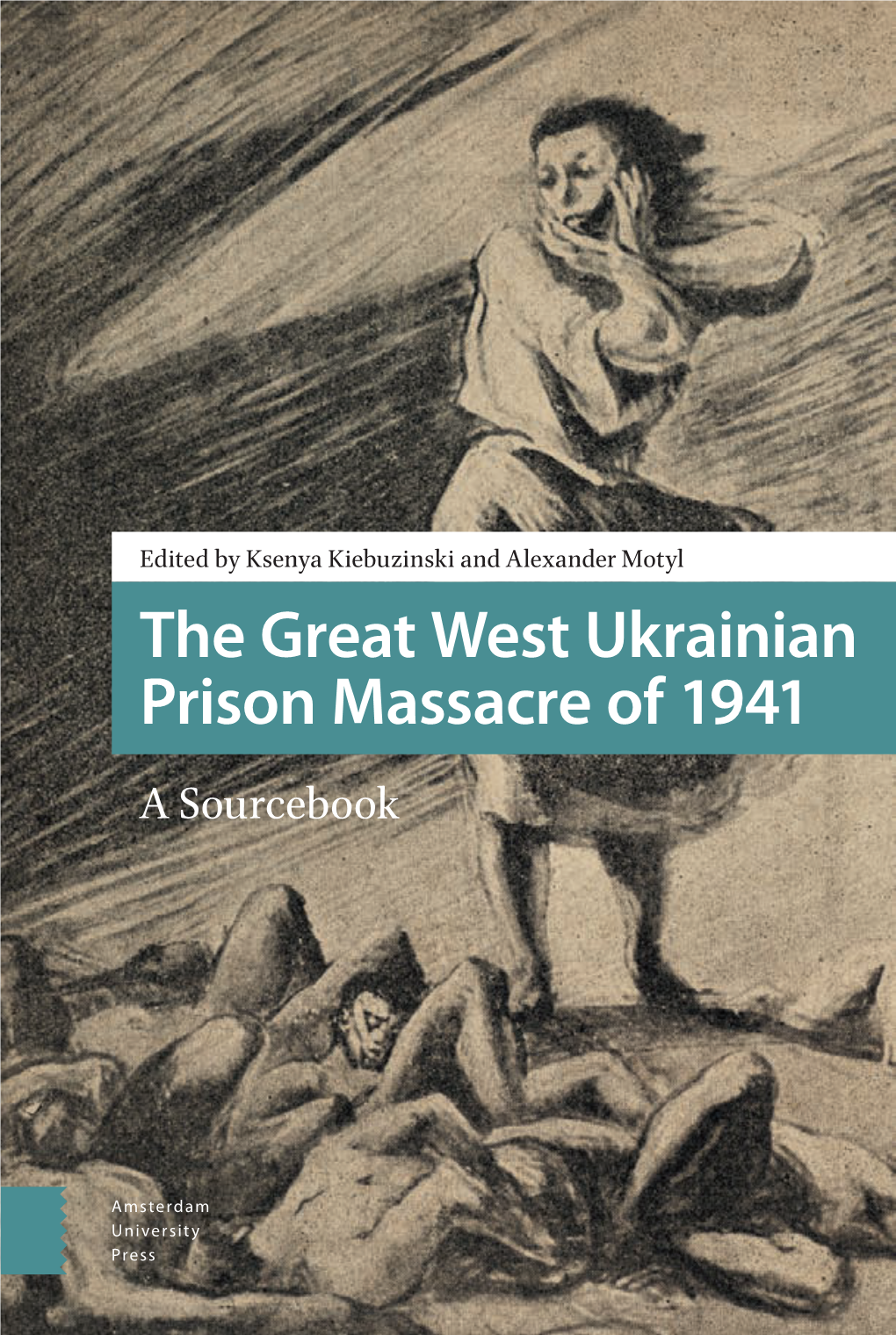 The Great West Ukrainian Prison Massacre of 1941