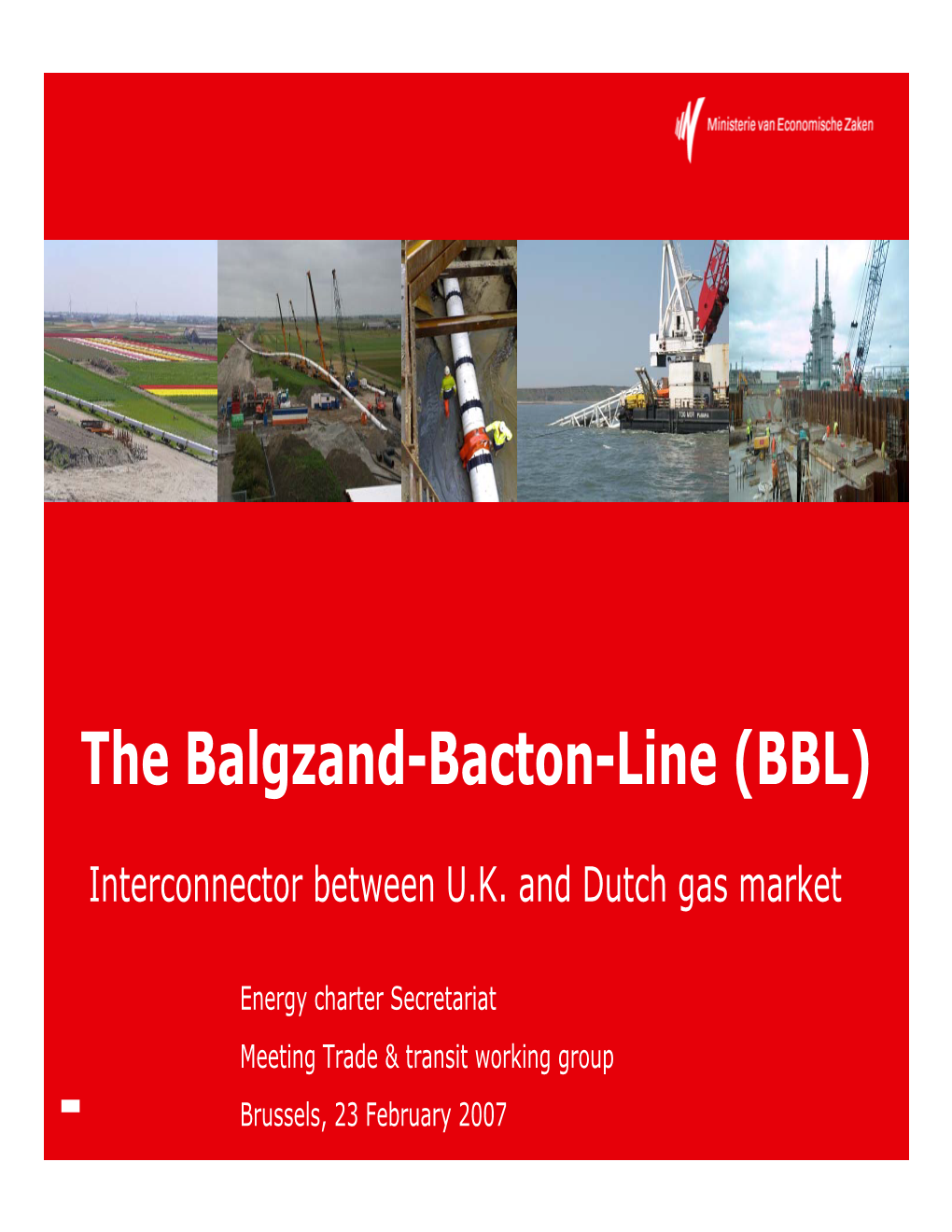 The Balgzand-Bacton-Line (BBL)