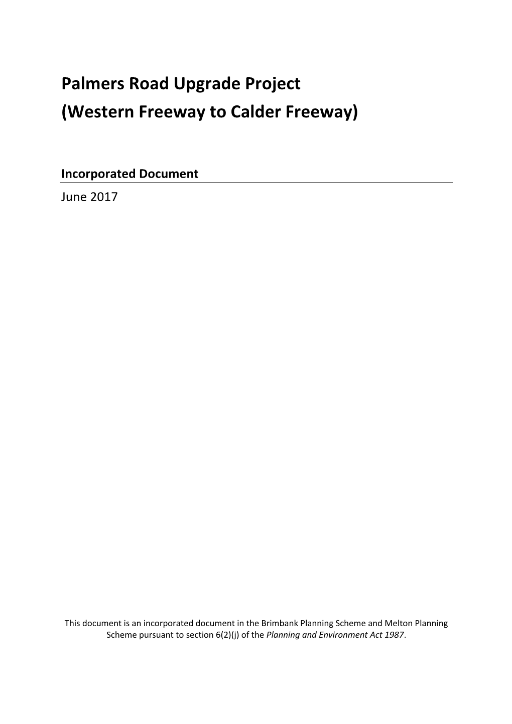 Palmers Road Upgrade Project (Western Freeway to Calder Freeway)