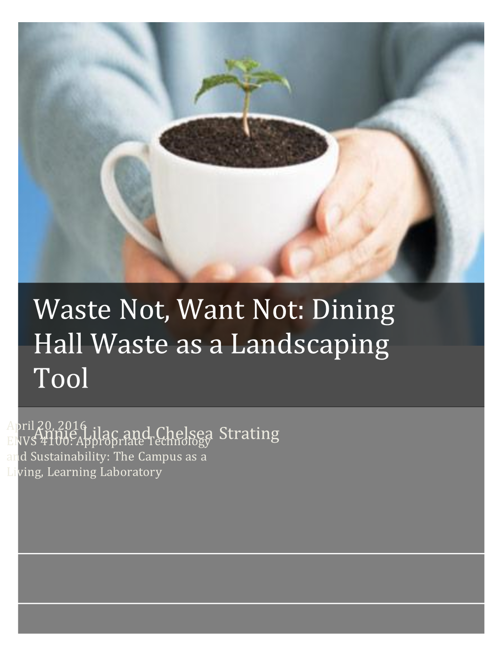 Dining Hall Waste As a Landscaping Tool