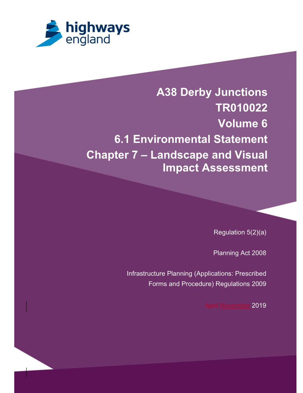 A38 Derby Junctions TR010022 Volume 6 6.1 Environmental Statement Chapter 7 – Landscape and Visual Impact Assessment