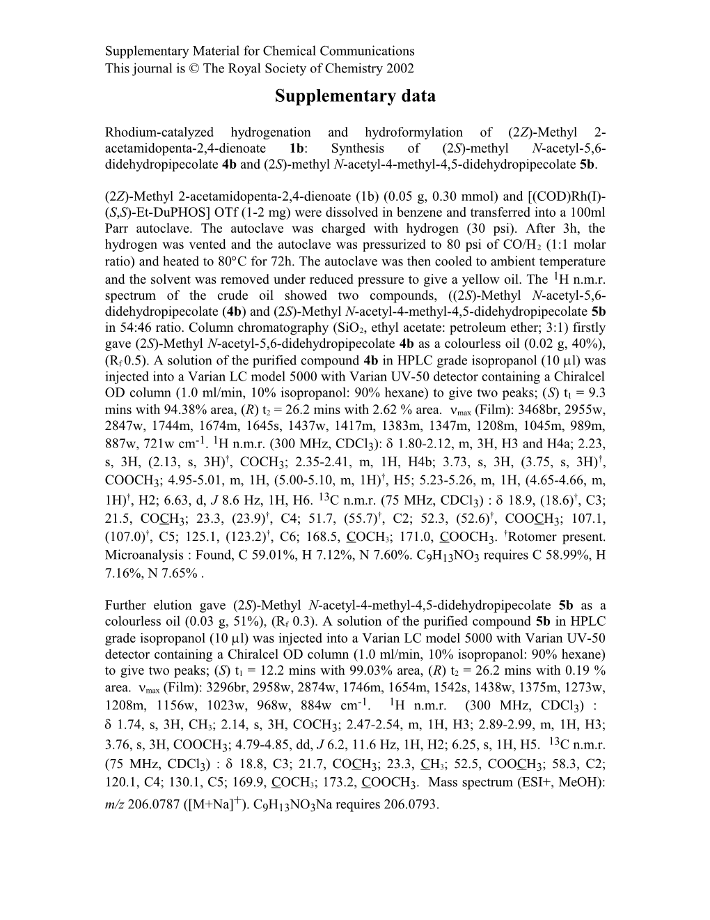 The Oily Residue Was Purified by Column Chromatography (Sio2, Ethyl Acetate:X4; 3:1) To