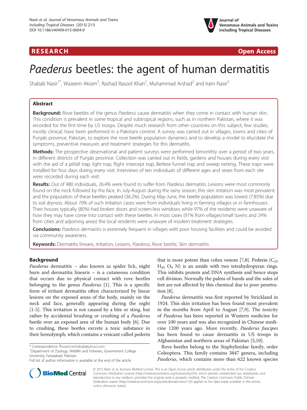 Paederus Beetles: the Agent of Human Dermatitis Shabab Nasir1*, Waseem Akram2, Rashad Rasool Khan2, Muhammad Arshad2 and Iram Nasir3