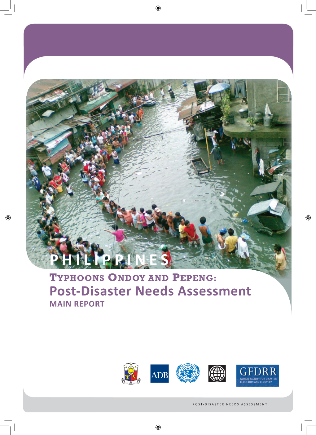 PHILIPPINES TYPHOONS ONDOY and PEPENG: Post-Disaster Needs Assessment MAIN REPORT