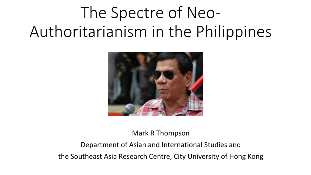 The Spectre of Neo-Authoritarianism in the Philippines