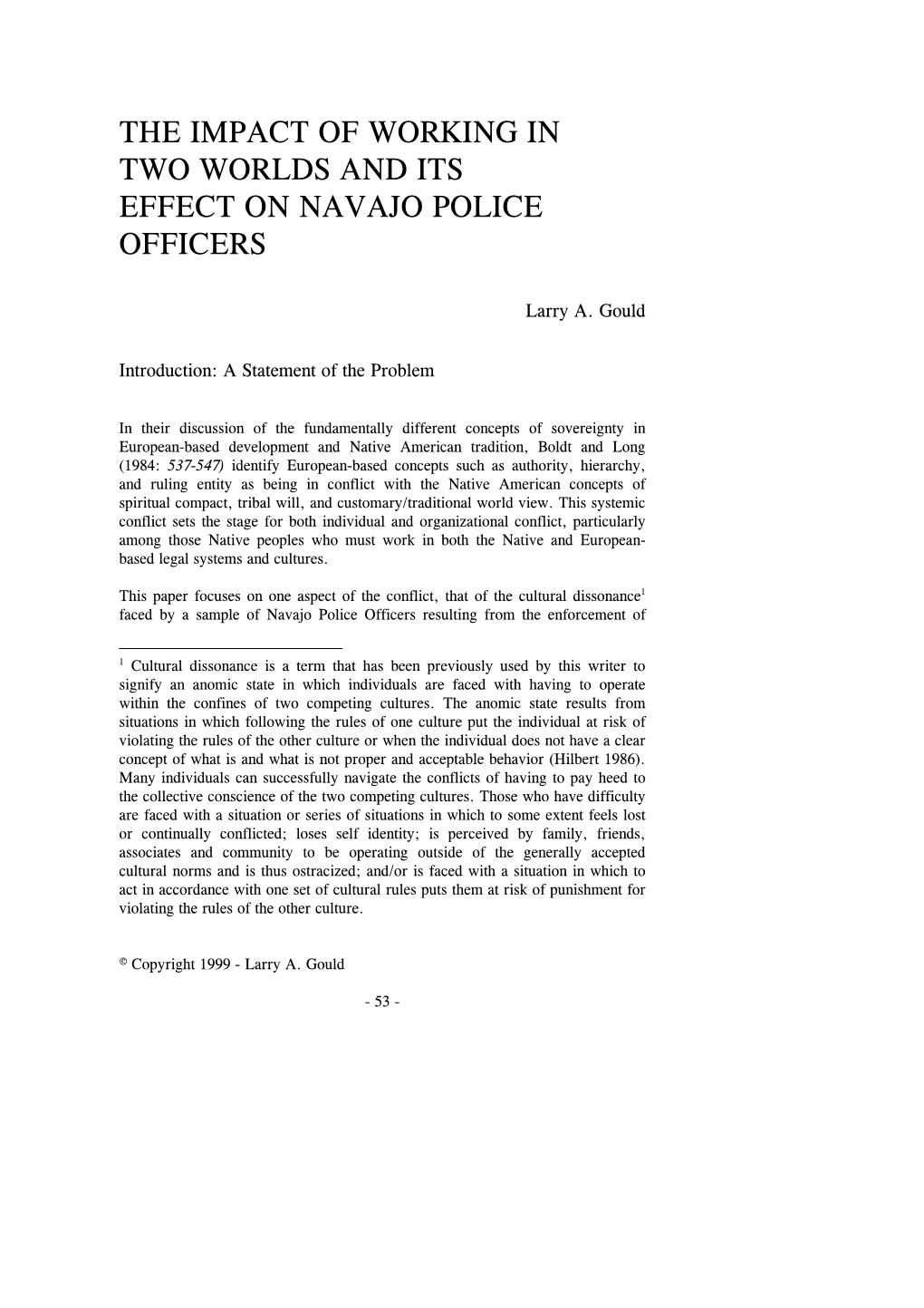 The Impact of Working in Two Worlds and Its Effect on Navajo Police Officers