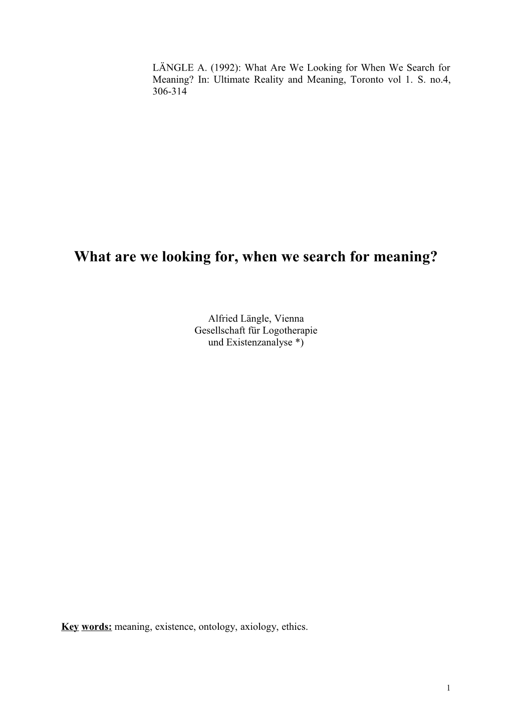 What Are We Looking For, When We Search for Meaning?