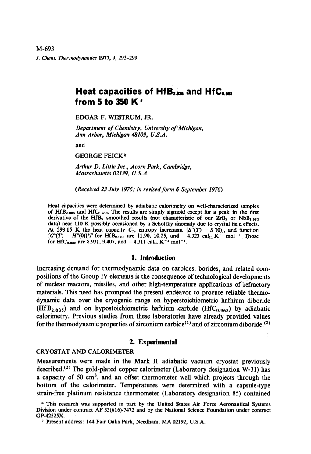 Heat Capacities of Hfbz.W and Hfca.- from 5 to 350 K *