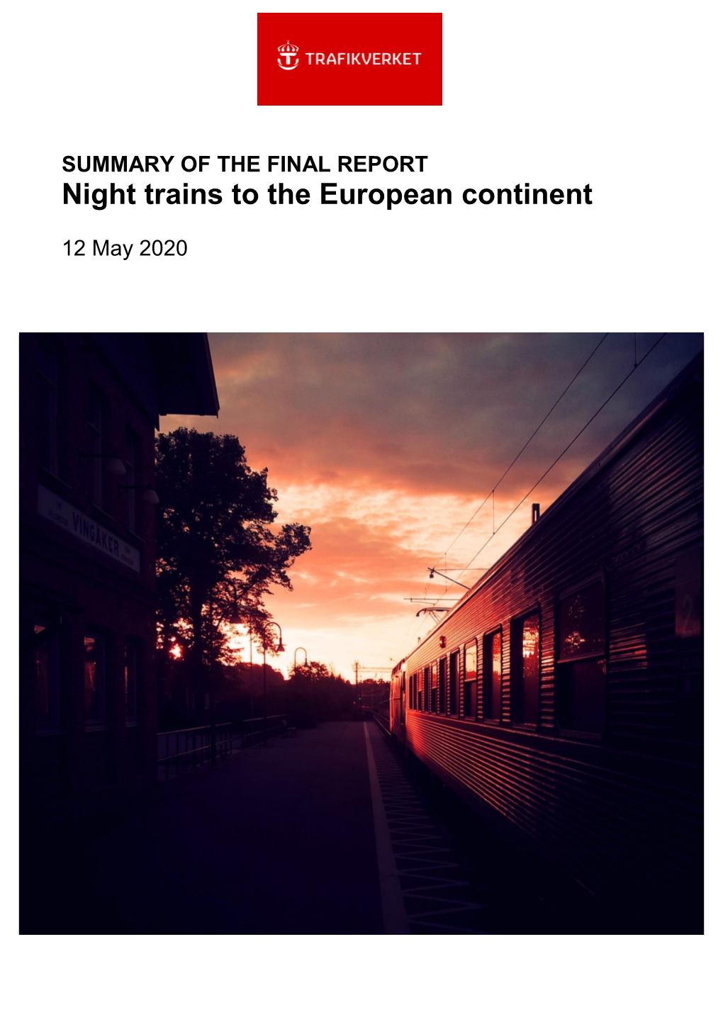 SUMMARY of the FINAL REPORT Night Trains to The