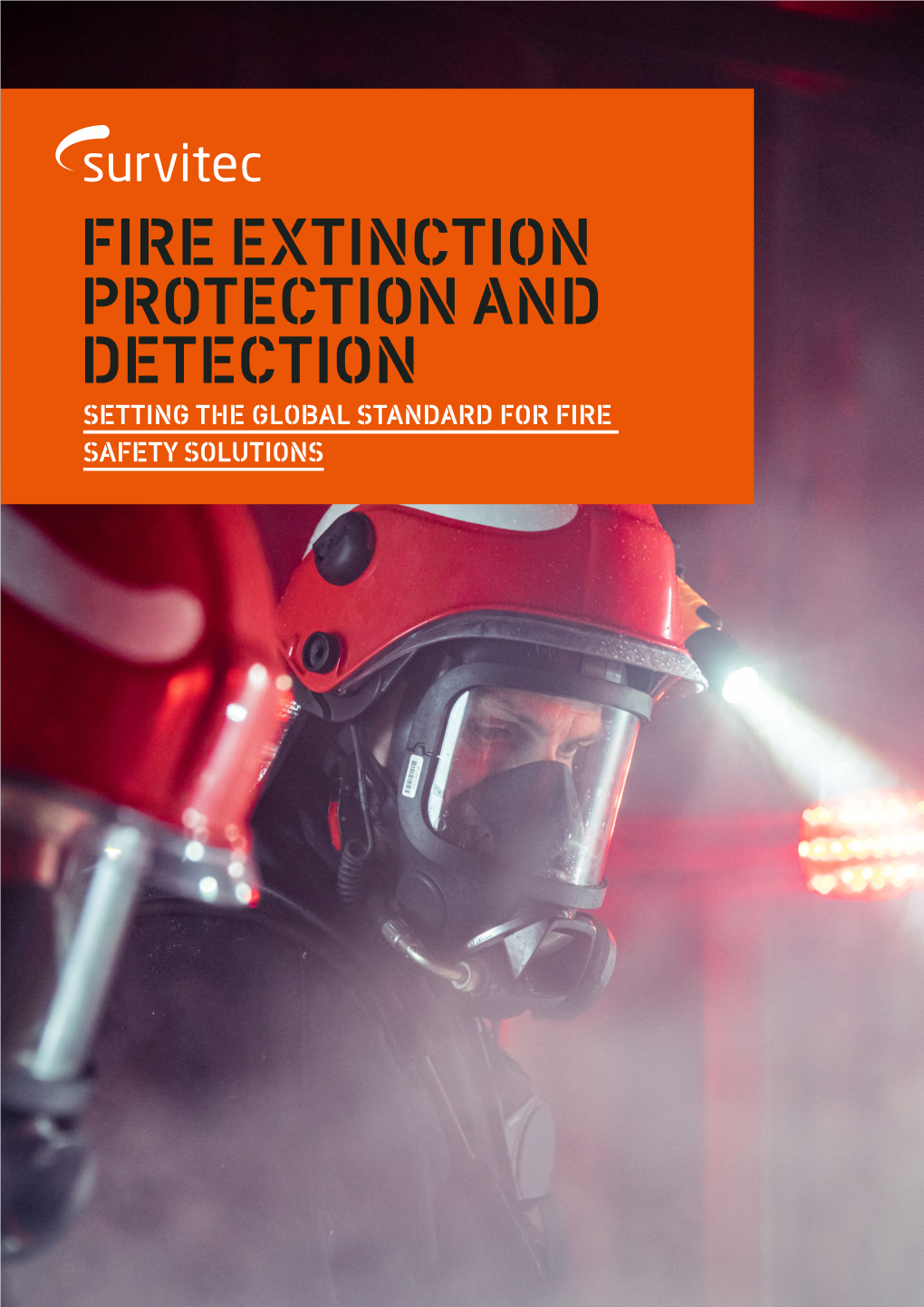 FIRE EXTINCTION PROTECTION and DETECTION SETTING the GLOBAL STANDARD for FIRE SAFETY SOLUTIONS CONTENTS Fire Extinction 12Water Based Water Mist Systems