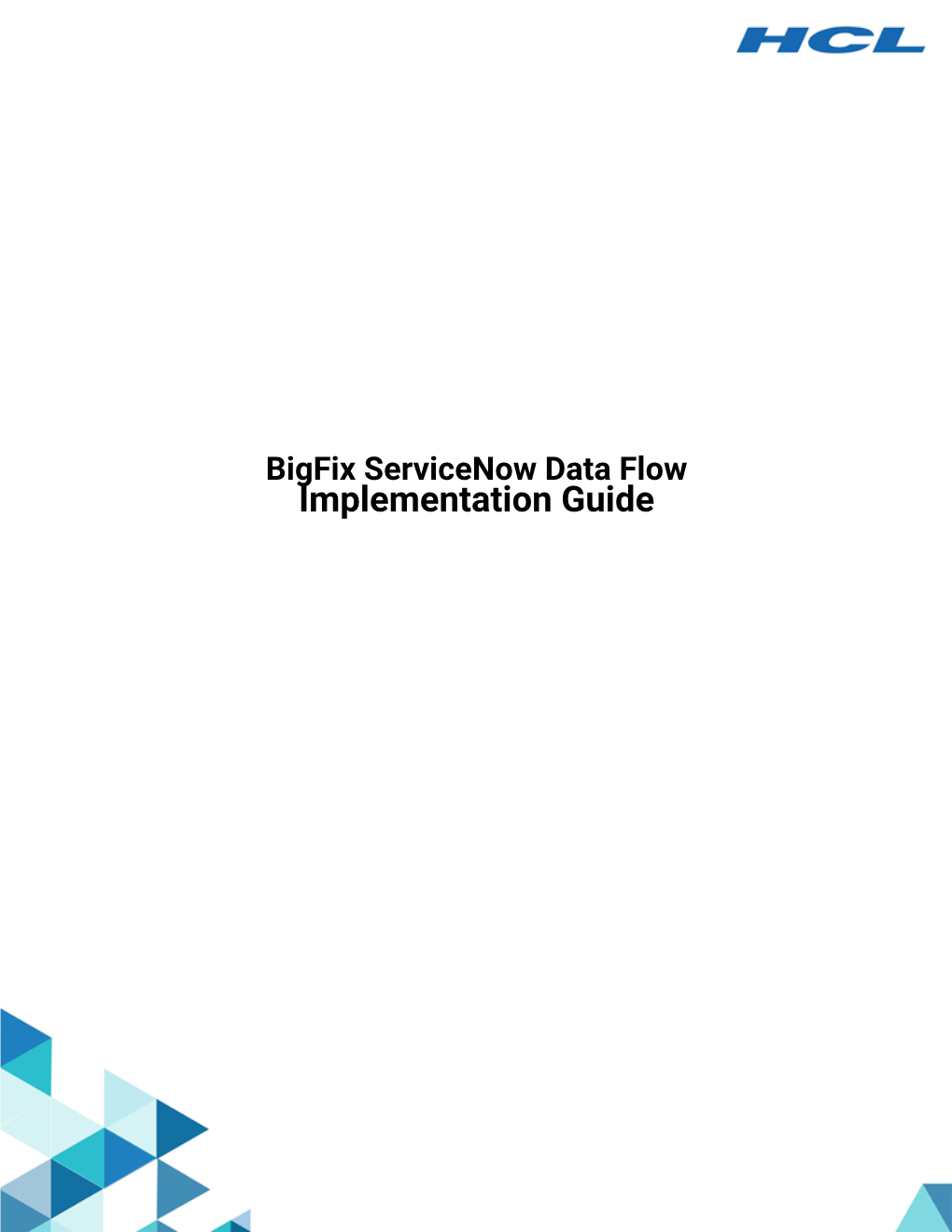 Bigfix Servicenow Data Flow Implementation Guide Special Notice