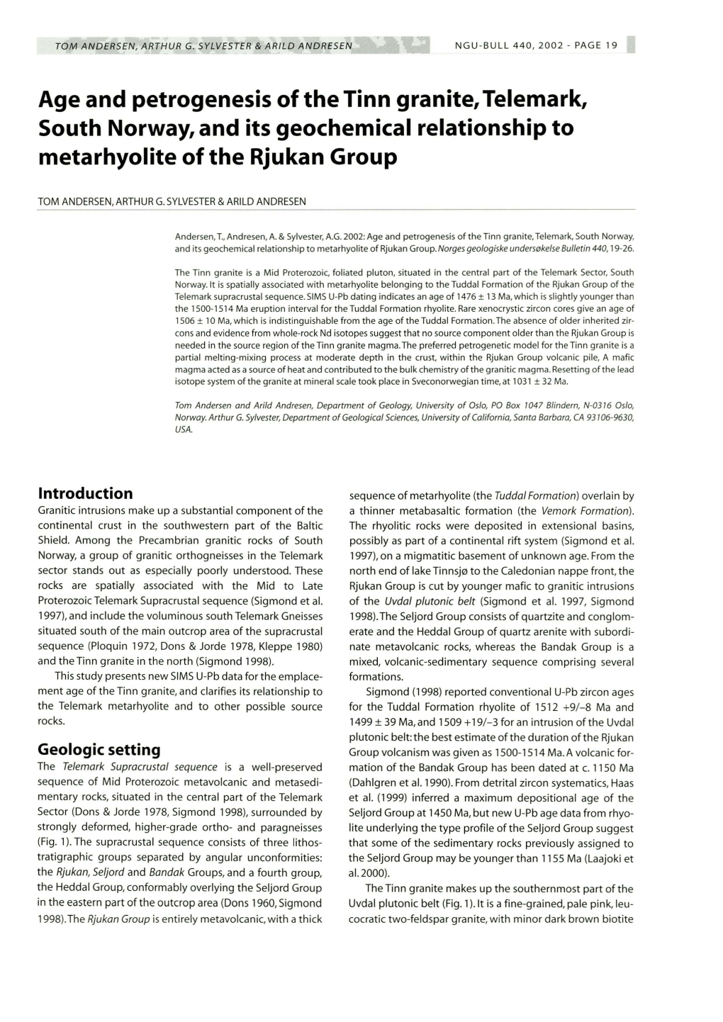 Age and Petrogenesis of the Tinn Granite,Telemark, South Norway, and Its Geochemical Relationship to Metarhyolite of the Rjukan Group