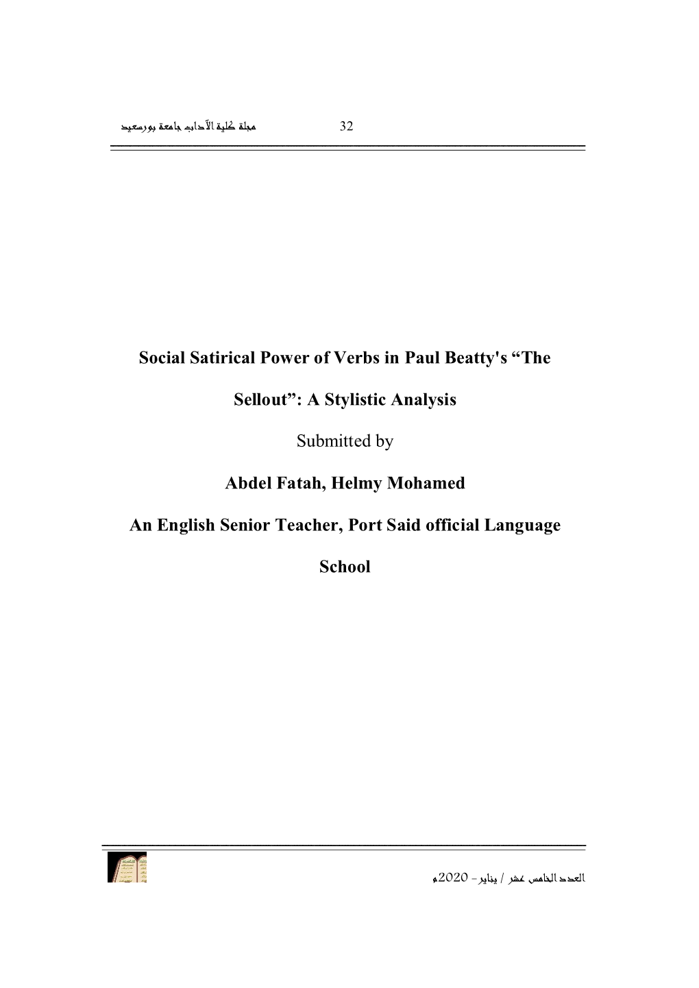 Social Satirical Power of Verbs in Paul Beatty's “The Sellout”: a Stylistic