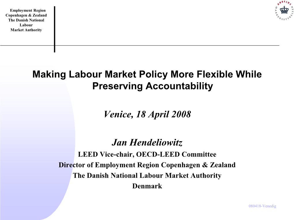 Making Labour Market Policy More Flexible While Preserving Accountability