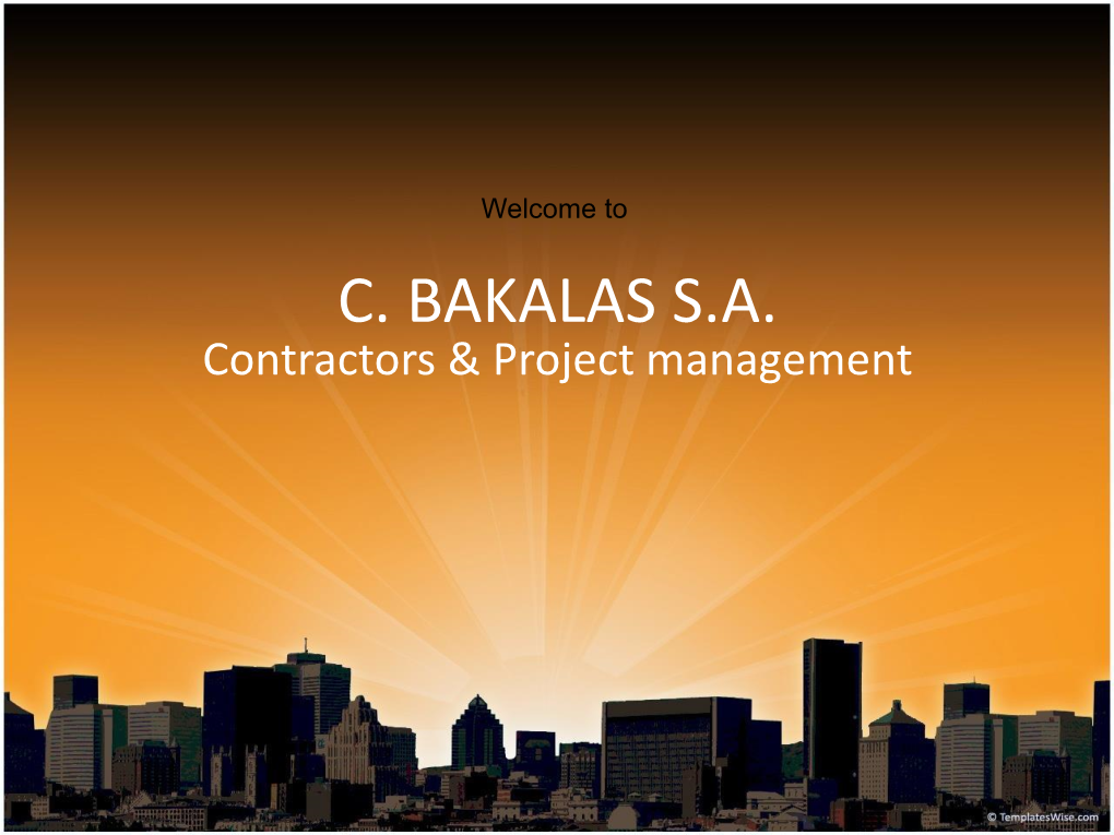 C. BAKALAS S.A. Contractors & Project Management C.BAKALAS S.A