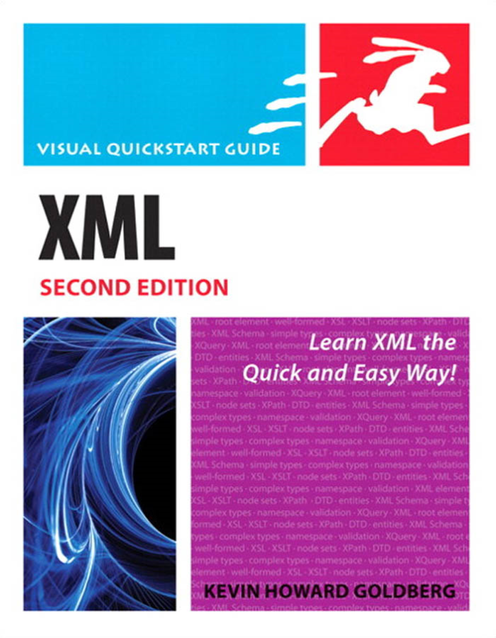 XML: Visual Quickstart Guide to Be an Excellent Tutorial for Learning All About XML