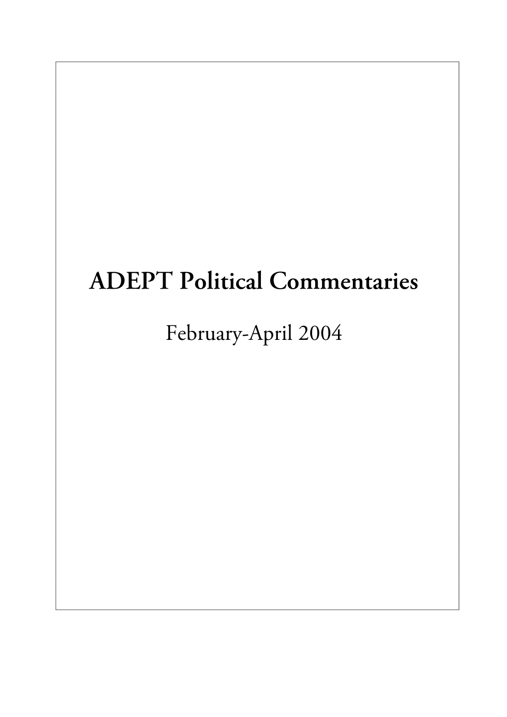 ADEPT Political Commentaries