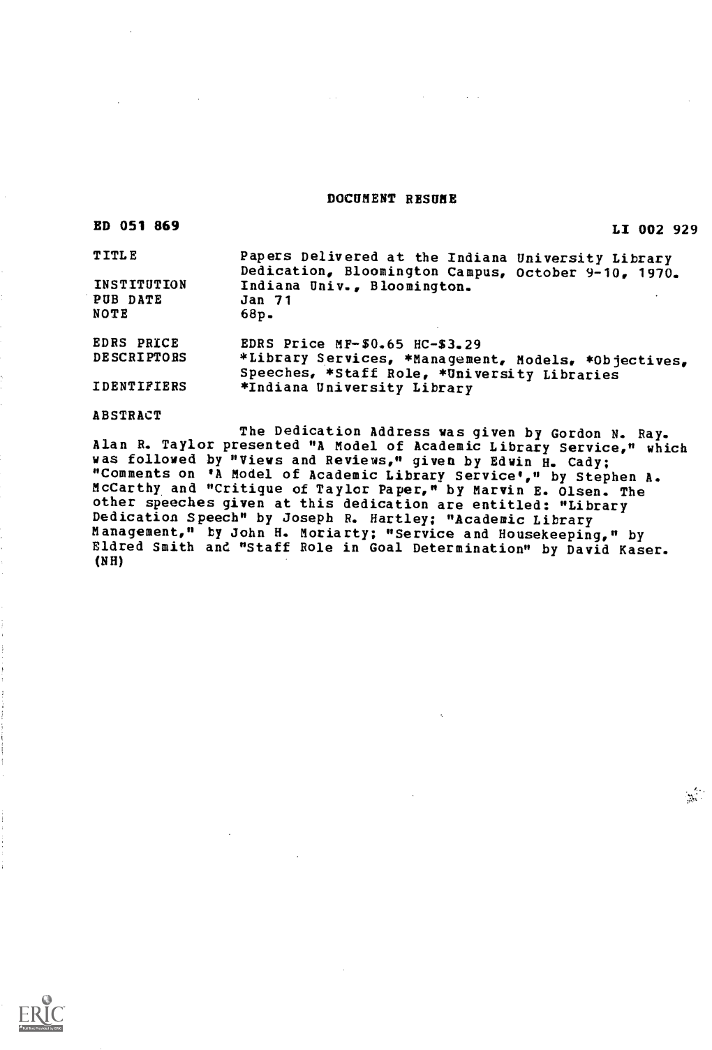 DOCUMENT RESUME ED 051 869 LI 002 929 TITLE Papers Delivered At