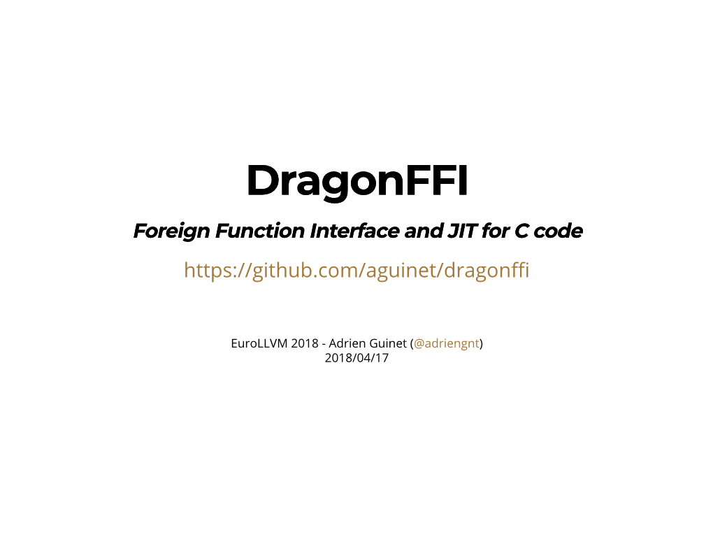 Dragonffidragonffi Foreign Function Interface and JIT for C Code