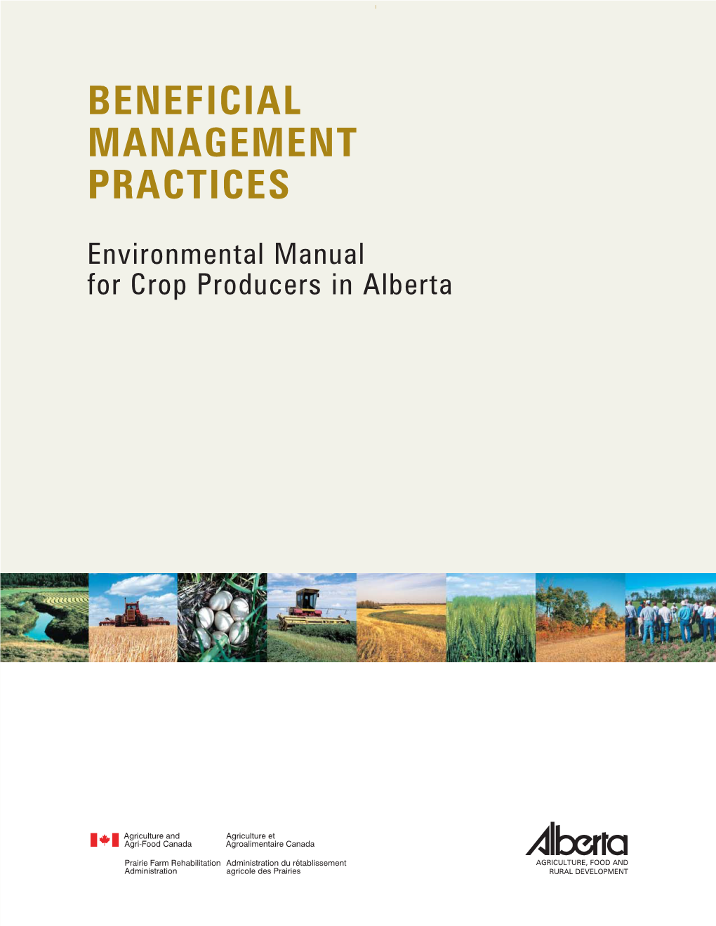 Environmental Manual for Crop Producers in Alberta I