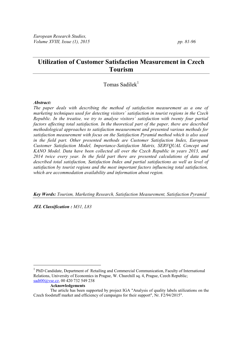 Utilization of Customer Satisfaction Measurement in Czech Tourism