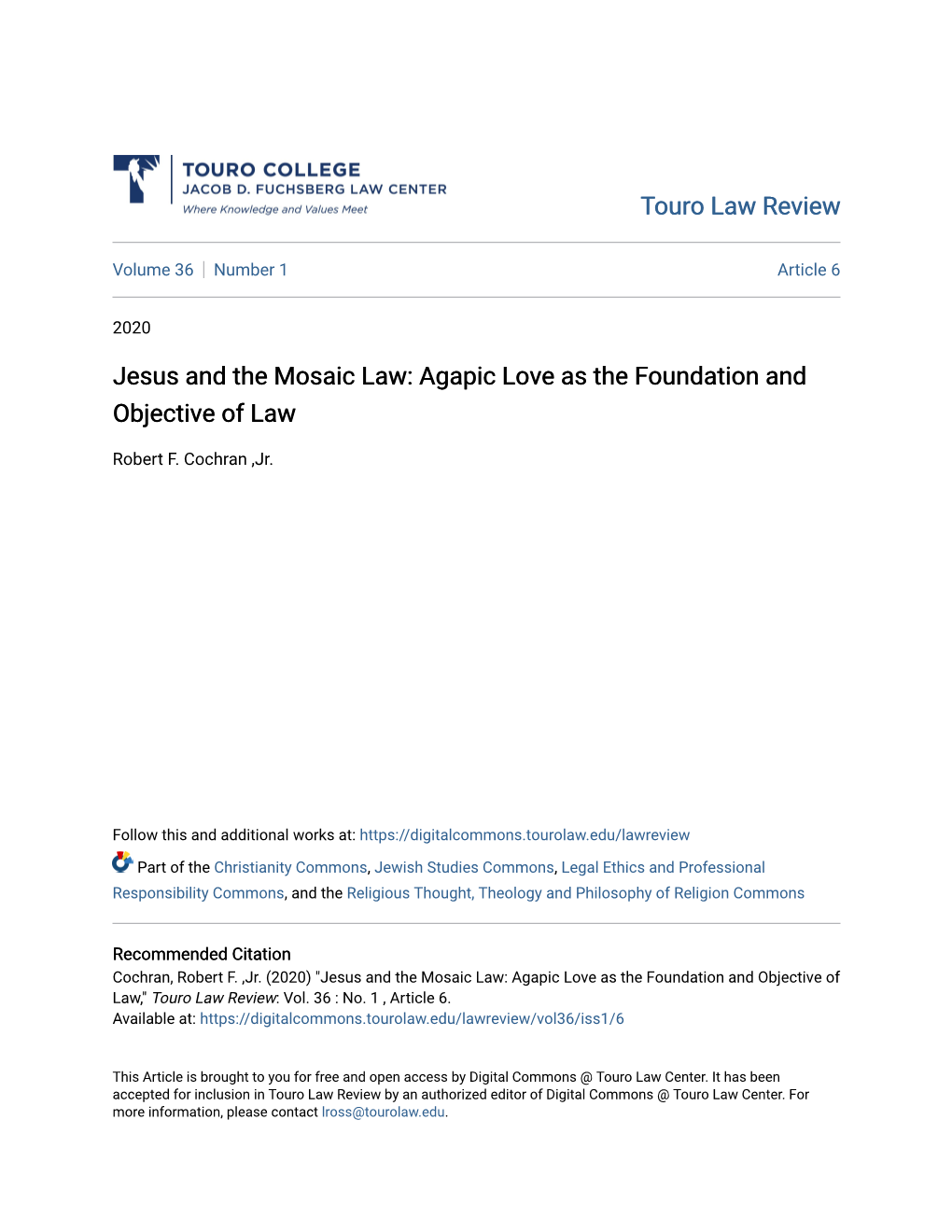 Jesus and the Mosaic Law: Agapic Love As the Foundation and Objective of Law