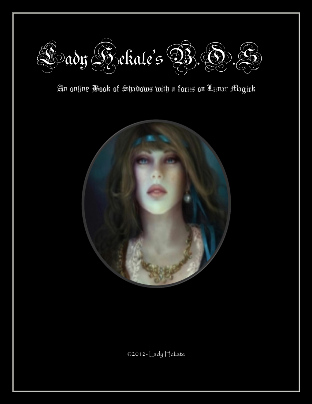 An Online Book of Shadows with a Focus on Lunar Magick