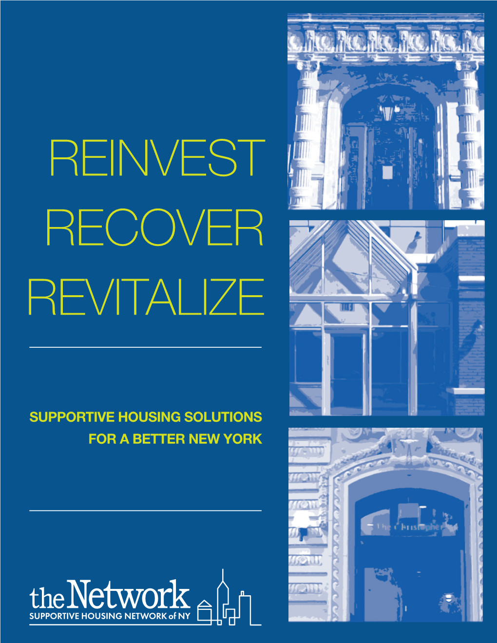 Reinvest Recover Revitalize