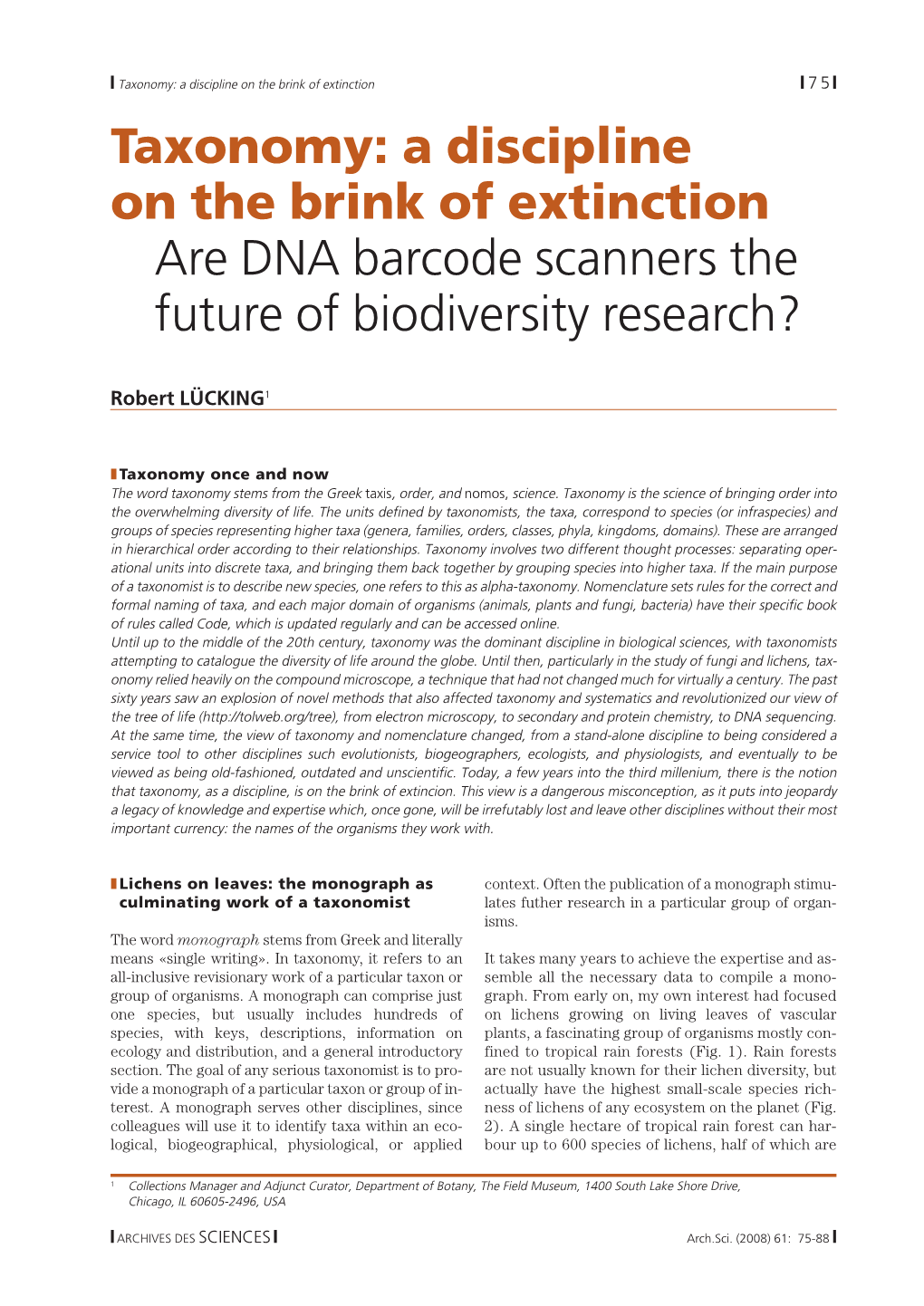 Taxonomy: a Discipline on the Brink of Extinction Are DNA Barcode Scanners the Future of Biodiversity Research?
