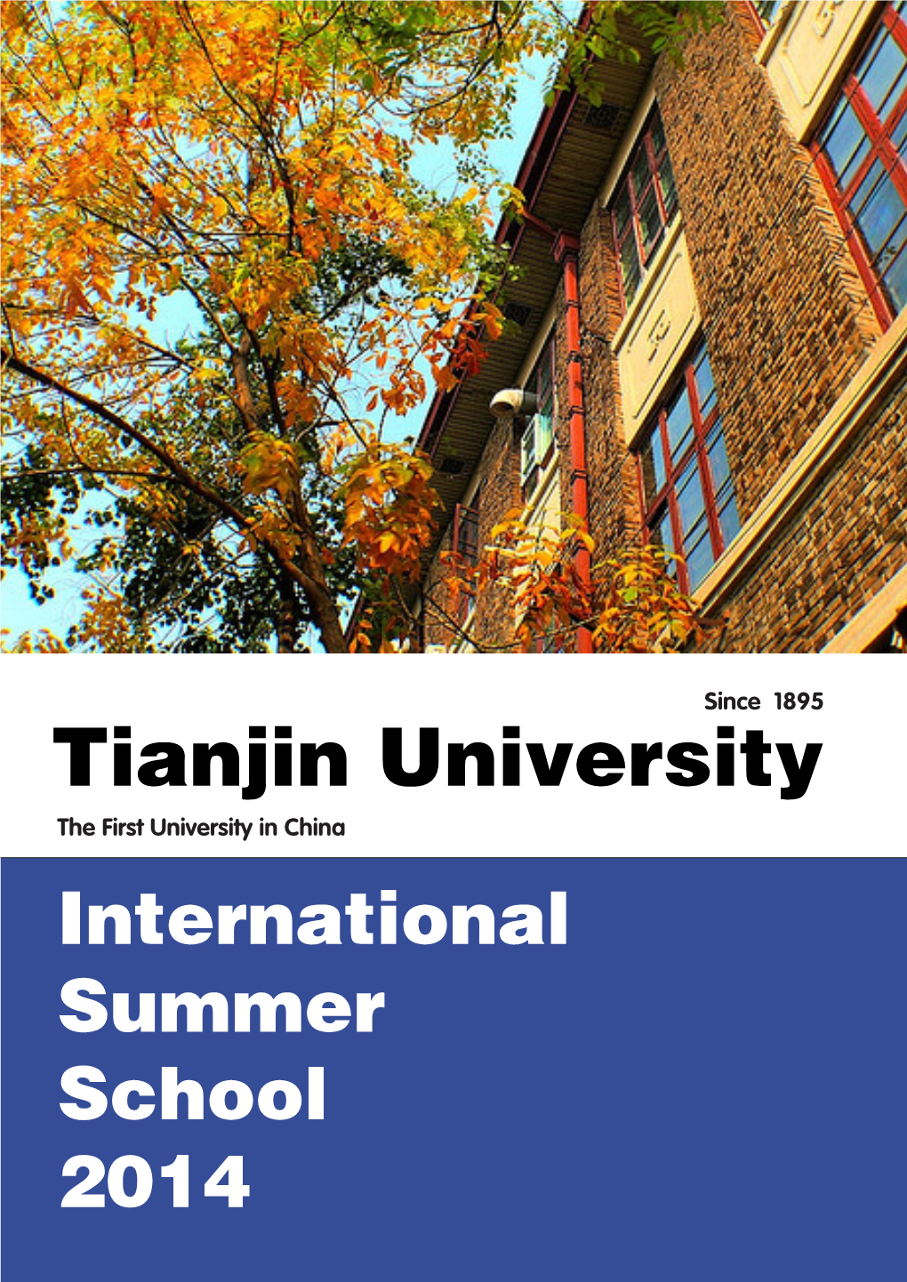 Tianjin University the First University in China International Summer School 2014 the 2014 TU International Summer School Is Now Open for Application!