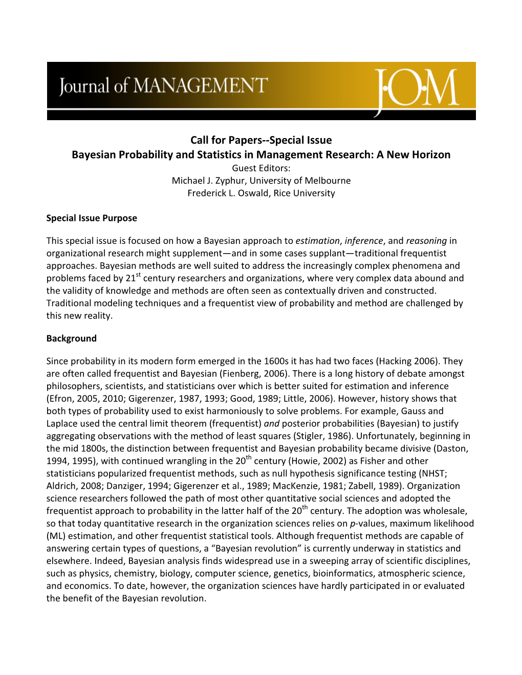 Call for Papers--Special Issue Bayesian Probability and Statistics in Management Research: a New Horizon Guest Editors: Michael J